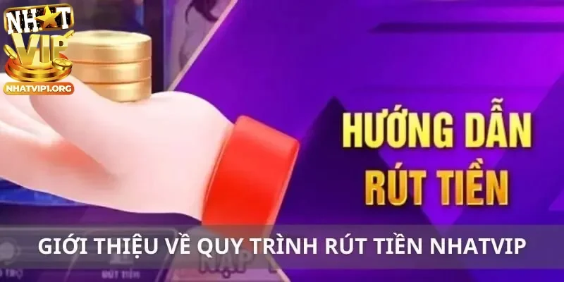 Điều kiện chuẩn bị khi muốn rút tiền Nhatvip